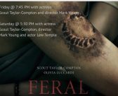 “Feral” 2018 Screenings and Exclusive Q&A with Cast