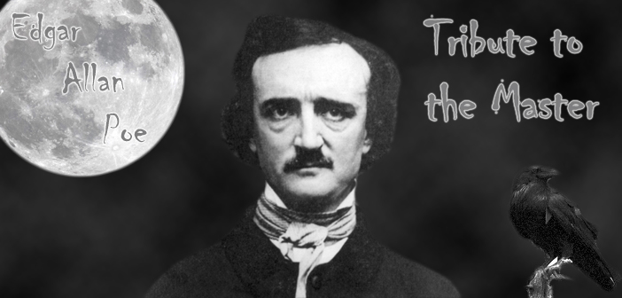 Edgar Allan Poe – Tribute to the Master